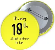 [Felbridge Studio] 18th Birthday Badge Large - 18th Birthday Gifts - Girls Boys Him Her Son Daughter Granddaughter Grandson - Funny Unusual Pin Button - 59mm / 2.3", 59mm / 2.3", Plastic