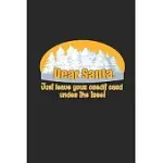 DEAR SANTA, JUST LEAVE YOUR CREDIT CARD UNDER THE TREE!: SANTA LEAVE YOUR CREDIT CARD! NOTEBOOK ANXIETY MANAGEMENT GREAT GIFT FOR CHRISTMAS OR ANY OTH