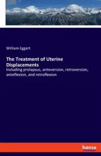 在飛比找博客來優惠-The Treatment of Uterine Displ