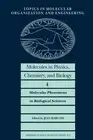 Molecules in Physics, Chemistry, and Biology: Molecular Phenomena in Biological