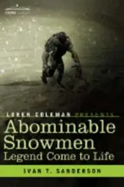 Abominable Snowmen, Legend Come to Life by Ivan T Sanderson: New