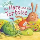 The Hare and the Tortoise by Aesop: New