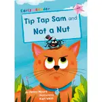 TIP TAP SAM AND NOT A NUT：(PINK EARLY READER)/JENNY MOORE MAVERICK EARLY READERS 【禮筑外文書店】