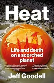 Heat: Life and Death on a Scorched Planet