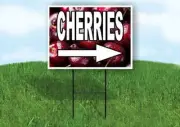 CHERRIES RIGHT ARROW RED Yard Sign Road with Stand LAWN SIGN Single sided