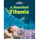 A Haunted Titanic