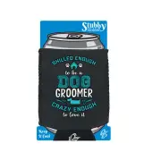 Skilled Enough To Be A Dog Groomer Dogs Pet Animal stubbie holders Stubby Holder