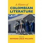 A HISTORY OF COLOMBIAN LITERATURE