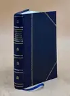Abraham Lincoln: Tributes from His Associates, Reminiscences of [Leather Bound]