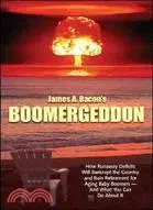 在飛比找三民網路書店優惠-Boomergeddon:How Runaway Defic