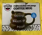 Coffee Mug - “Coffee Makes Me Poop” Mug Brown Ceramic Coffee W/ Box By Big Mouth