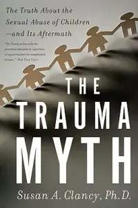 在飛比找博客來優惠-The Trauma Myth: The Truth Abo