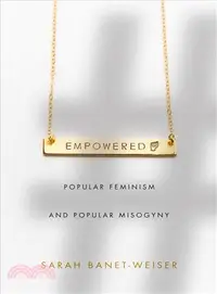 在飛比找三民網路書店優惠-Empowered ― Popular Feminism a