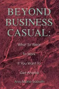 在飛比找博客來優惠-Beyond Business Casual: What t