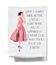 Sassy Talkin Towels: I Donï¿½t Always Think Before I Speak (SG-DT-903)