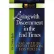 Living with Discernment in the End Times: 1 & 2 Peter and Jude