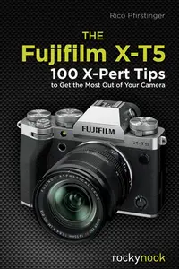 在飛比找誠品線上優惠-The Fujifilm X-T5: 134 X-Pert 