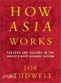 在飛比找三民網路書店優惠-How Asia Works ─ Success and F