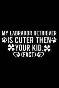 在飛比找博客來優惠-My Labrador Retriever Is Cuter