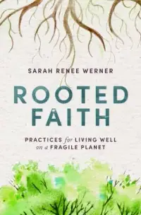 在飛比找博客來優惠-Rooted Faith: Practices for Li