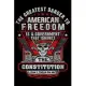 The Greatest Danger To American Freedom Is A Government That Ignores The Constitution: USA Pride and Army Veterans Appreciation Notebook and Journal.