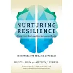 NURTURING RESILIENCE: HELPING CLIENTS MOVE FORWARD FROM DEVELOPMENTAL TRAUMA