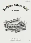 "Bedtime Nature Tails": Mr. Millipede by Dr. Zach, Nicholas: New