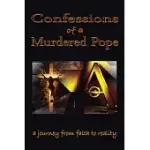 CONFESSIONS OF A MURDERED POPE: TESTAMENT OF JOHN PAUL I