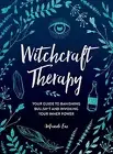 Witchcraft Therapy Your Guide to Banish Mandi Em Hardcover