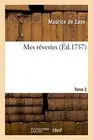 Mes reveries Tome 2 by SAXE-M New 9782011932716 Fast Free Shipping<-