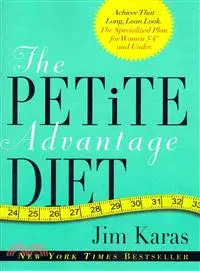 在飛比找三民網路書店優惠-The Petite Advantage Diet ─ Ac