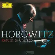 Vladimir Horowitz - Return To Chicago CD