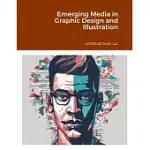 EMERGING MEDIA IN GRAPHIC DESIGN AND ILLUSTRATION