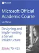 Designing and Implementing a Server Infrastructure Exam 70-413