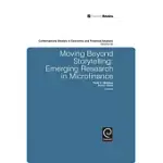 MOVING BEYOND STORYTELLING: EMERGING RESEARCH IN MICROFINANCE