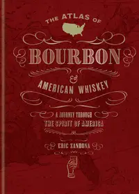 在飛比找誠品線上優惠-The Atlas of Bourbon and Ameri