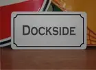 Dockside Metal Sign