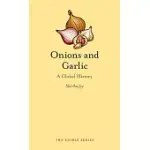ONIONS AND GARLIC: A GLOBAL HISTORY