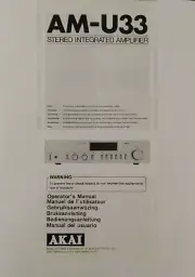 Akai AM-U33 - Integrated Stereo Amplifier Operating Instruction - USER MANUAL
