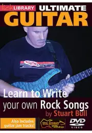 LickLibrary LEARN TO WRITE YOUR OWN ROCK GUITAR SONGS DVD Lesson by Stuart Bull