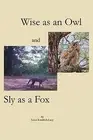 Wise as an Owl and Sly as a Fox by Kendrick-Lacy, Loice -Paperback