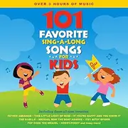 101 Favorite Sing-A-Long Songs for Kids