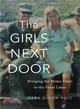 The Girls Next Door ― Bringing the Home Front to the Front Lines
