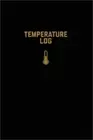 Temperature Log: Record Book, Monitor Details, Time, Date, Fridge, Freezer, Reco