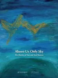 在飛比找博客來優惠-Above Us Only Sky: The Diaries