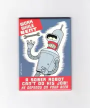 Futurama TV Series Bender Figure Work While Bent Refrigerator Magnet, NEW UNUSED