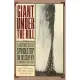 Giant Under The Hill: A History of the Spindletop Oil Discovery at Beaumont, Texas, in 1901