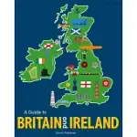 A GUIDE TO BRITAIN AND IRELAND