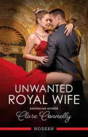 Unwanted Royal Wife by Clare Connelly