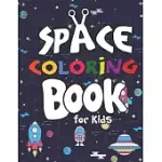 SPACE COLORING BOOK FOR KIDS: PLANETS, ASTRONAUTS, ROCKET, UFOS, ALIENS AND MANY MORE! OUTER SPACE COLORING BOOKS FOR CURIOUS KIDS!